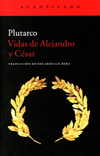 Vidas de Alejandro y César (Cuadernos del Acantilado)