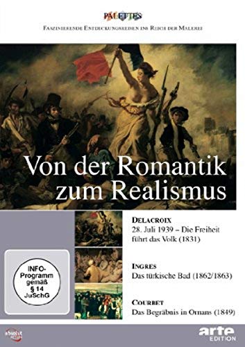 Von der Romantik zum Realismus: Delacroix - Ingres - Courbet [Alemania] [DVD]