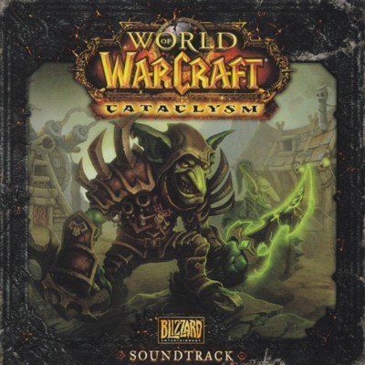 World of Warcraft: Cataclysm Original Soundtrack (2010-08-03)