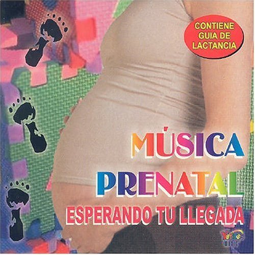 Yoyicanciones Prenatales - Esperando Tu Llegada - Contiene Guia De Lactancia by Batido House Kids (2005-04-26)