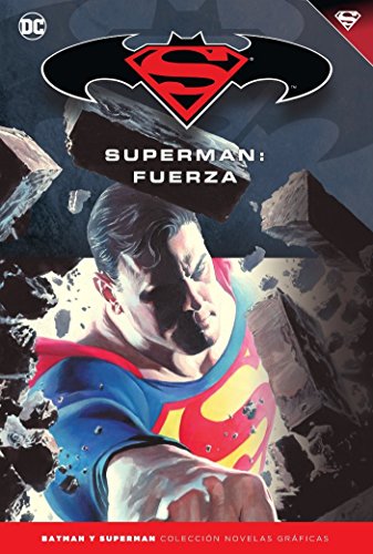 Batman y Superman - Colección Novelas Gráficas núm. 30: Superman: Fuerza