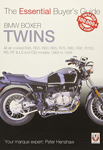 BMW Boxer Twins: All air-cooled R45, R50, R60, R65, R75, R80, R90, R100, RS, RT & LS (Not GS) models 1969 to 1994 (Essential Buyer's Guide Series)