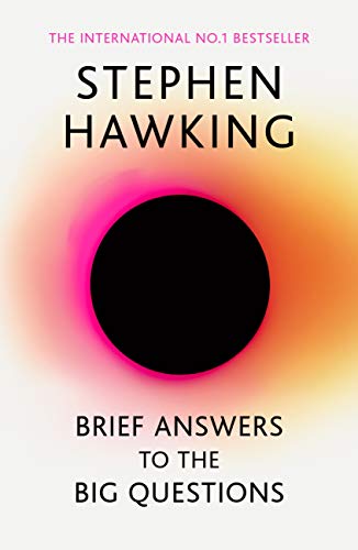 Brief Answers to the Big Questions: the final book from Stephen Hawking (English Edition)