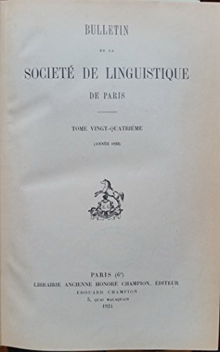 Bulletin de la société de Linguistique de Paris - Tome vingt-cinquième deuxième fascicule (numéro 77)