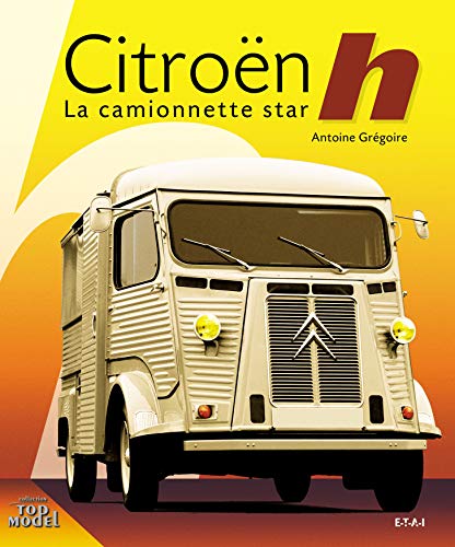 Citroën Type h : La camionnette star (Top Model)