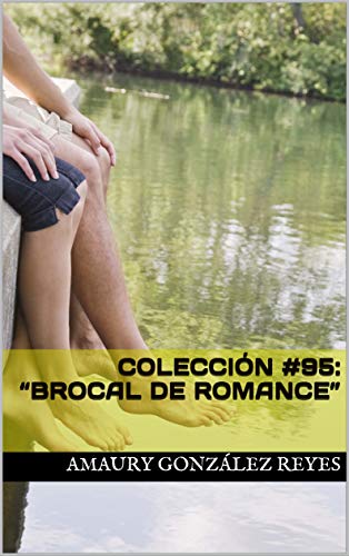Colección #95: “Brocal de Romance” (Colecciones)