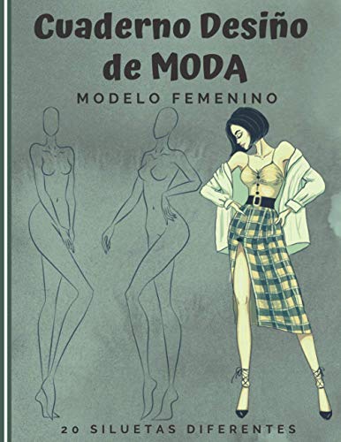 Cuaderno Diseño de Moda: Cuaderno de bocetos para crear sus estilos de moda | 480 siluetas de mujeres para personalizar | modelo femenin | idea de regalo