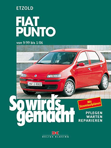Fiat Punto 9/99-1/06: So wird's gemacht, Band 125 (Print on demand) (German Edition)