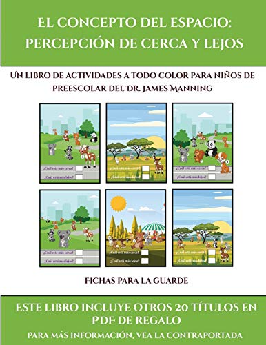 Fichas para la guarde (El concepto del espacio: percepción de cerca y lejos) : Este libro contiene 30 fichas con actividades a todo color para niños de 4 a 5 años (19)