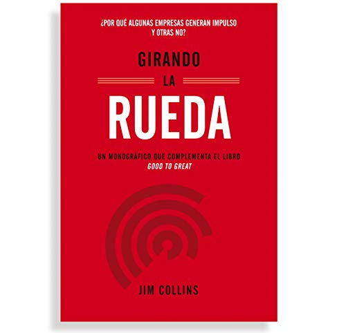 Girando La Rueda: Cómo impulsar tu empresa al éxito (Monografías)