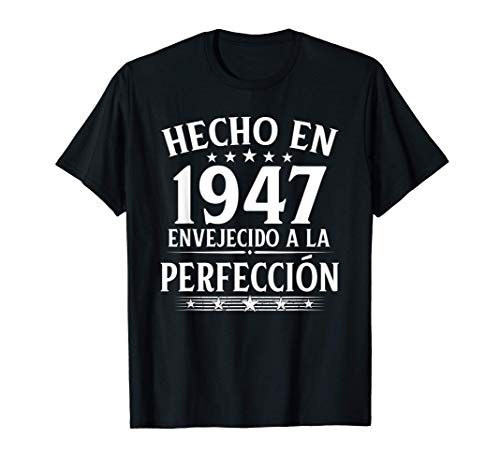 Hecho En 1947 Regalo Para Hombre 74 Años Cumpleaños Mujer Camiseta