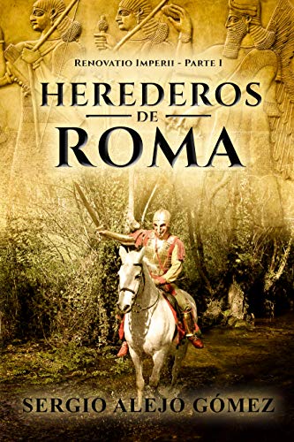 Herederos de Roma (Renovatio Imperii nº 1)