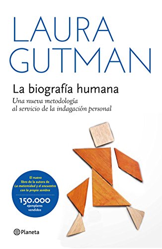 La biografía humana (Edición española): Una nueva metodología al servicio de la indagación personal