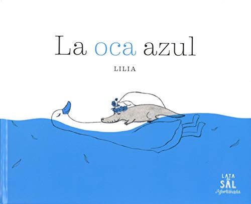 La Oca Azul: 1 (AFORTUNADA)
