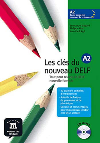 Les clés du nouveau DELF A2 - Libro del alumno + CD: Les Clés du nouveau DELF A2 Livre de l'élève + CD: Vol. 2 (Fle- Texto Frances)