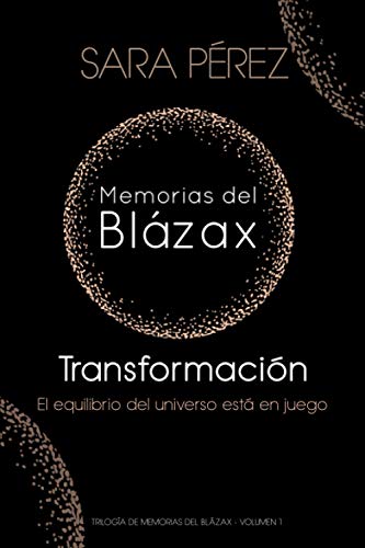 Memorias del Blázax - Transformación