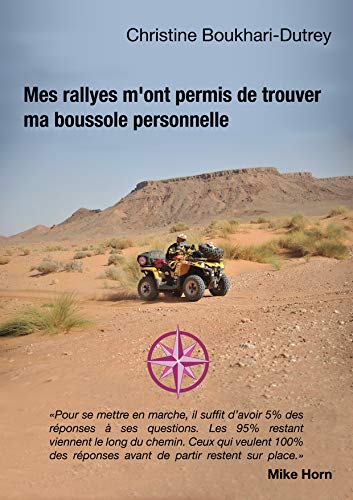 Mes Rallyes m'ont permis de trouver ma boussole personnelle (French Edition)