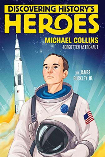 Michael Collins: Discovering History's Heroes (Jeter Publishing) (English Edition)