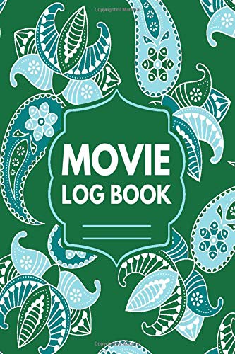 Movie Log Book: Review Logbook Journal, Movie Criticism, Film List on Movies You Have Watched, Personal Film Diary, Movie Checklist, Gifts for Movie ... Thanksgiving, 110 Pages. (Movie Journals)