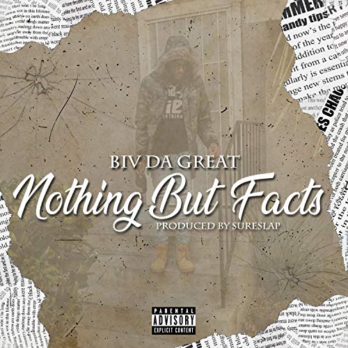Nothing But Facts (feat. Biv Da Great) [Explicit]