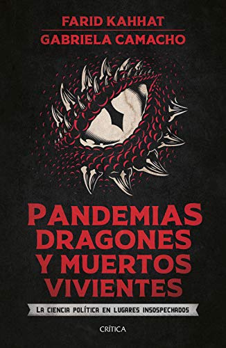 Pandemias, dragones y muertos vivientes: La Ciencia Política en lugares insospechados