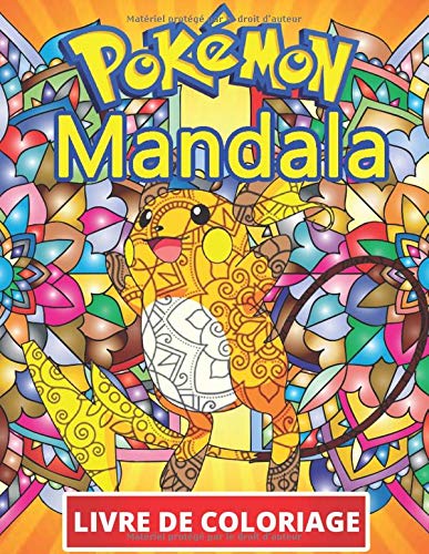 Pokémon Mandala Livre De Coloriage: Coloriages sympas pour les enfants de 2 à 4 ans, 5 à 7 ans, 8 à 12 ans, +100 dessins anti-stress pour les enfants, activités créatives pour les enfants