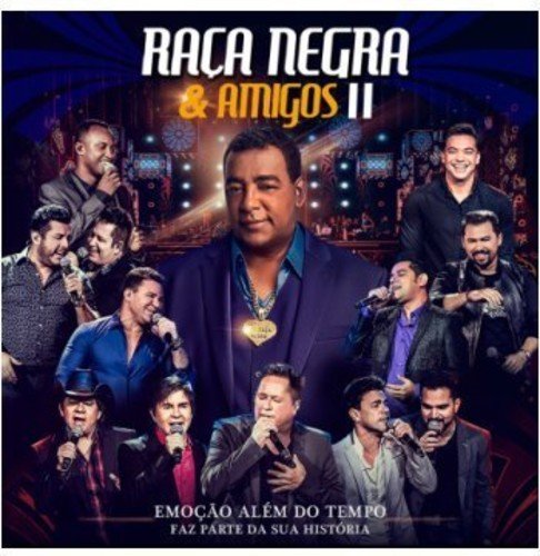 Raca Negra & Amigos V2