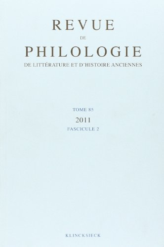 Revue de philologie, de litterature et d'histoire anciennes volume 85 - fascicule 2: Numéro 2