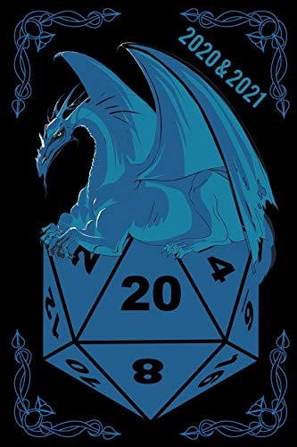 RPG D20 Dice Bordgame blue Dragon Calendar: Weekly Planner and 24 monthly planner 01.01.2020 - 31.12. 2021 Calendar A5 (6x9 inches) 120 pages. RPG ... Role Playing Games Tabletop play RPGs gifts