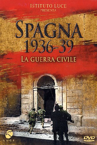 Spagna 1936-39 - La Guerra Civile [Italia] [DVD]