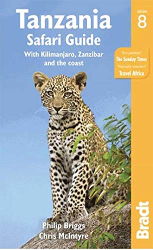Tanzania Safari Guide: with Kilimanjaro, Zanzibar and the Coast (Bradt Travel Guides) [Idioma Inglés]