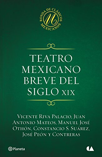 Teatro mexicano breve del siglo XIX