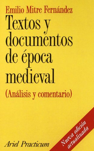Textos y documentos de época medieval: (Análisis y comentario) (Ariel Historia)