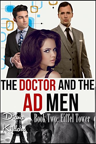The Doctor and the Ad Men Book 2: Eiffel Tower: 1960s Medical Billionaire MFM (English Edition)