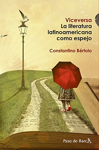 Viceversa: La literatura latinoamericana como espejo (Ediciones Paso de Barca)