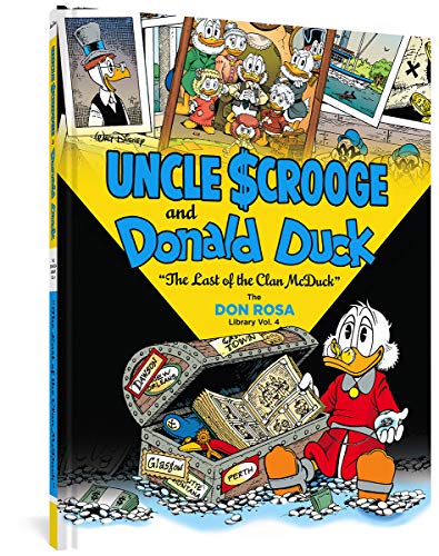 Walt Disney Uncle Scrooge and Donald Duck: "the Last of the Clan McDuck" (the Don Rosa Library Vol. 4) (Walt Disney Uncle Scrooge and Donald Duck: the Don Rosa Library)