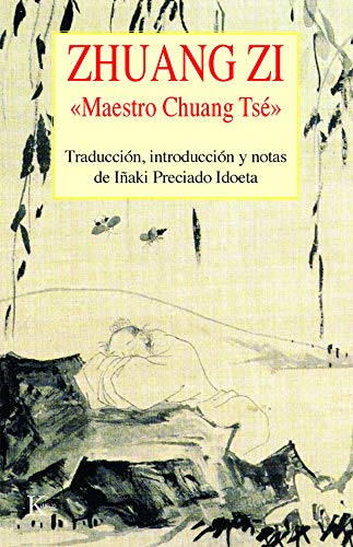 Zhuang Zi: "Maestro Chuang Tsé" (Clásicos)