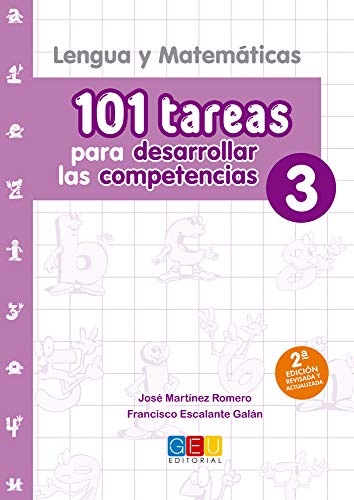 101 tareas para desarrollar las competencias. Cuaderno 3 / Editorial GEU / 3º Primaria / Mejora lengua y matemáticas / Con actividades sencillas
