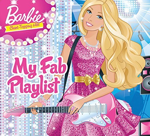 Barbie: My Fab Playlist by Various Artists (2015-05-04)
