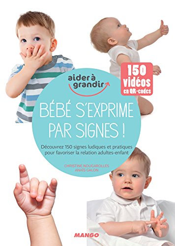 Bébé s'exprime par signes ! (Aider à grandir) (French Edition)