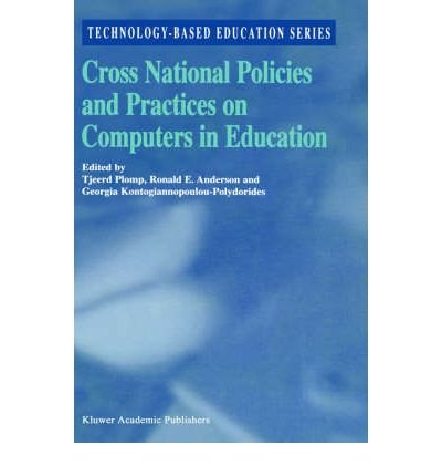 By x Cross National Policies and Practices on Computers in Education: 1 (Technology-Based Education Series) Hardcover - September 1996