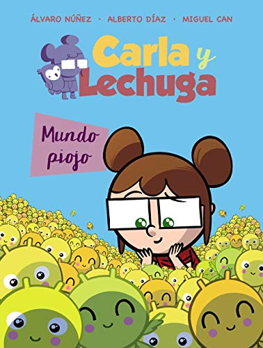Carla y Lechuga 3. Mundo piojo (LITERATURA INFANTIL (6-11 años) - Lechuza Detective)