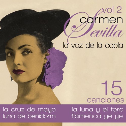 Carmen Sevilla: La Voz De La Copla. Volumen 2
