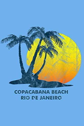 Copacabana Beach, Rio De Janeiro Retro Sunset Coconut Palm Notebook: Journal, Lined Notebook, 120 Blank Pages, Journal, 6x9 Inches, Matte Finish Cover
