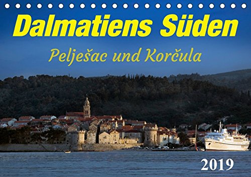 Dalmatiens Süden, Peljesac und Korcula (Tischkalender 2019 DIN A5 quer): Nicht nur Sonne und Meer machen den Süden Dalmatiens attraktiv. (Monatskalender, 14 Seiten )