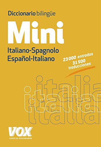 Diccionario Mini Español-Italiano / Italiano-Spagnolo (VOX - Lengua Italiana - Diccionarios Generales)