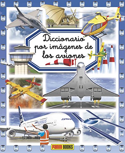 Diccionario Por Imágenes De Los Aviones (Diccionario Por Imagenes)
