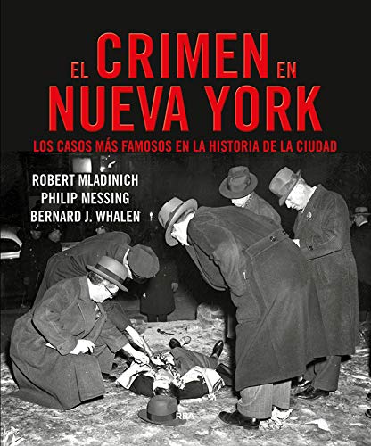 El crimen en Nueva York: Los casos más famosos en la historia de la ciudad (NOVELA POLICÍACA)