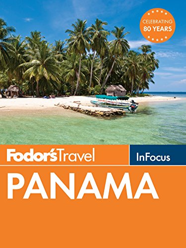 Fodor's In Focus Panama (Travel Guide Book 2) (English Edition)