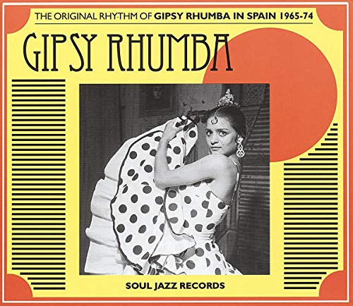 Gipsy Rhumba, The Original Rhythm Of Gipsy Rhumba In Spain 1965-1974